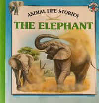 Image of Animal Life Stories The Elephant