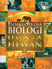 Image of Ensiklopedia Biologi Dunia Hewan 2 : Mamalia