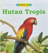 Image of Mengenal Ilmu Hutan Tropis