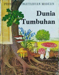 Image of Pustaka Pengetahuan Modern : Dunia Tumbuhan